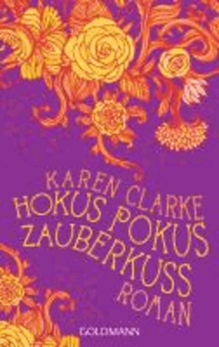 Karen Clarke - Hokus Pokus Zauberkuss.