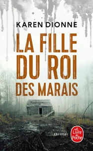 La fille du roi des marais