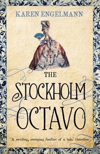 Karen Engelmann - The Stockholm Octavo.