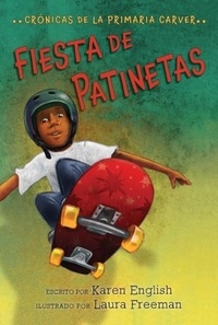 Karen English et Laura Freeman - Fiesta de patinetas - Skateboard Party (Spanish edition).