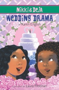Karen English et Laura Freeman - Nikki and Deja: Wedding Drama - Nikki and Deja, Book Five.