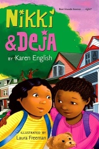 Karen English et Laura Freeman - Nikki and Deja - Nikki and Deja, Book One.