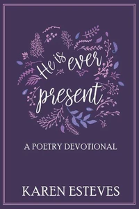 He Is Ever Present