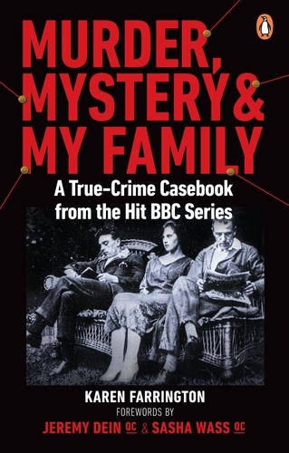 Karen Farrington - Murder, Mystery and My Family - A True-Crime Casebook from the Hit BBC Series.