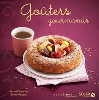 Karen Fingerhut et Olivier Rouault - Goûters gourmands.