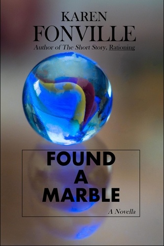  Karen Fonville - Found A Marble.