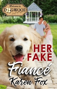  Karen Fox - Her Fake Fiancé - Dogwood Series.