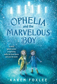 Ophelia and the Marvelous Boy