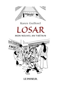 Karen Guillorel - Losar - Mon nouvel an tibétain.