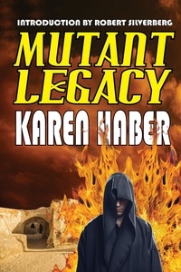 Karen Haber - Mutant Legacy.