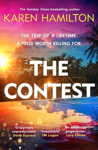 The Contest. The exhilarating and addictive new thriller from the bestselling author of THE PERFECT GIRLFRIEND