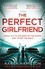 The perfect girlfriend