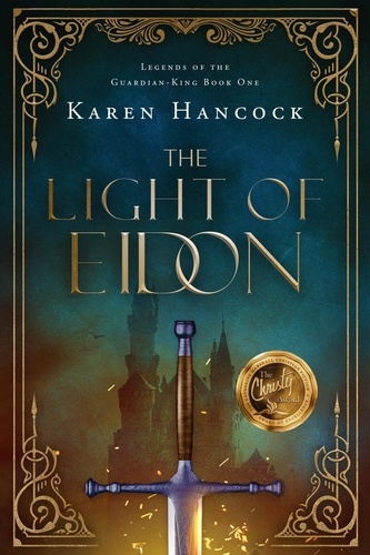  Karen Hancock - The Light of Eidon - Legends of the Guardian-King, #1.