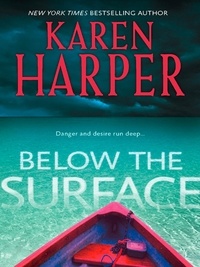 Karen Harper - Below The Surface.