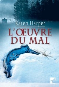 Karen Harper - L'oeuvre du mal.