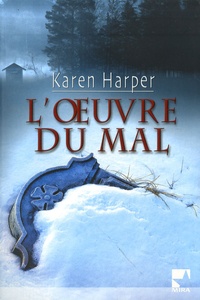 Karen Harper - L'oeuvre du mal.
