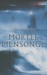 Karen Harper - Mortel mensonge.