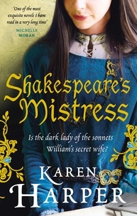 Karen Harper - Shakespeare's Mistress - Historical Fiction.