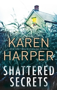Karen Harper - Shattered Secrets.