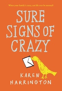 Karen Harrington - Sure Signs of Crazy.