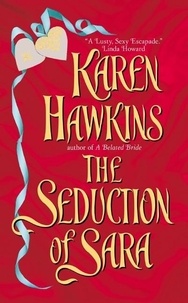 Karen Hawkins - The Seduction of Sara.