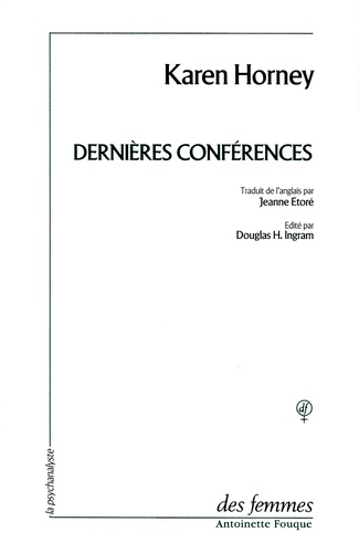 Karen Horney - Dernières conférences.