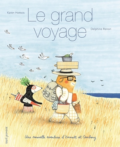 Karen Hottois et Delphine Renon - Le grand voyage - Une nouvelle aventure d'Emmett et Cambouy.