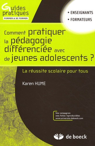 Karen Hume - Comment pratiquer la pédagogie différenciée avec de jeunes adolescents ? - La réussite scolaire pour tous.
