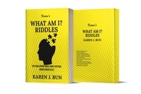  Karen J. Bun - Karen's "What Am I?" Riddles : The Challenging Riddle Book That Will Arouse Brain Cells.