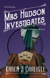  Karen J. Carlisle - Mrs Hudson Investigates - Mrs Hudson Investigates, #1.