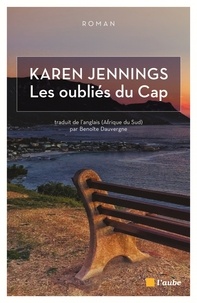 Karen Jennings - Les oubliés du Cap.