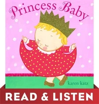 Princess Baby: Read &amp; Listen Edition