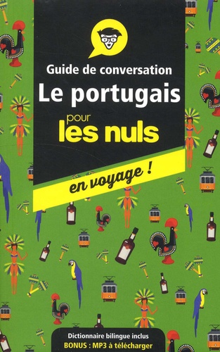 Le portugais pour les nuls en voyage !. Guide de conversation  Edition 2019-2020