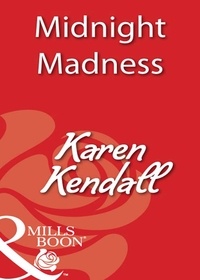 Karen Kendall - Midnight Madness.
