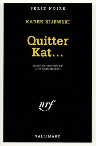 Karen Kijewski - Quitter Kat.