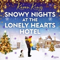 Karen King et Susie Riddell - Snowy Nights at the Lonely Hearts Hotel.