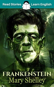 Frankenstein: CEFR level A2 (ELT Graded Reader)