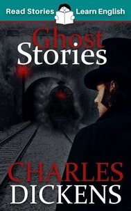 Ghost Stories: CEFR level B1 (ELT Graded Reader)