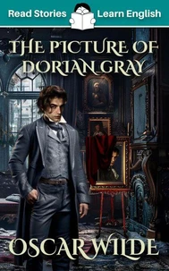 The Picture of Dorian Gray: CEFR level B1 (ELT Graded Reader)