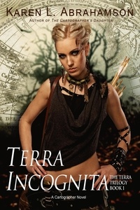  Karen L. Abrahamson - Terra Incognita - The Terra Trilogy, #1.