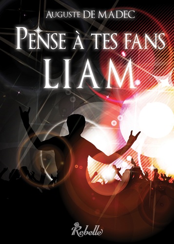 Pense à tes fans, Liam