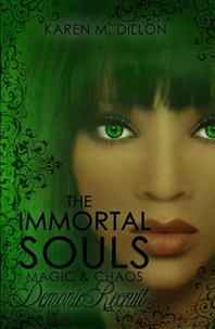 Demonic Recruit: The Immortal Souls, Magic &amp; Chaos