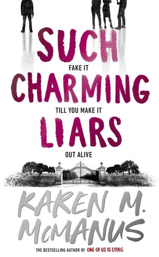 Karen M. McManus - Such Charming Liars.