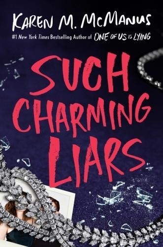 Karen M. McManus - Such Charming Liars.