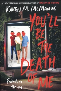 You'll Be the Death of Me