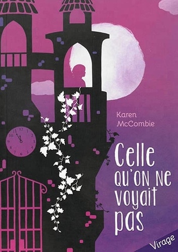 Karen Mac Combie - Celle qu'on ne voyait pas.