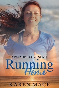  Karen Mace - Running Home - Paradise Cove Series, #1.