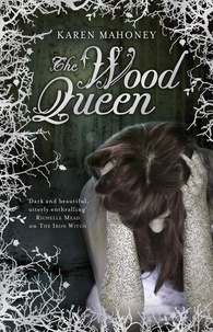 Karen Mahoney - The Wood Queen.