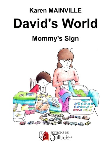 David's world. Mommy's sign