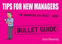Karen Mannering - Tips for New Managers: Bullet Guides.